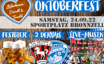 Großes Bronnzeller Oktoberfest mit Lokalderbys, Festbier und Bayerischen Schmankerln!